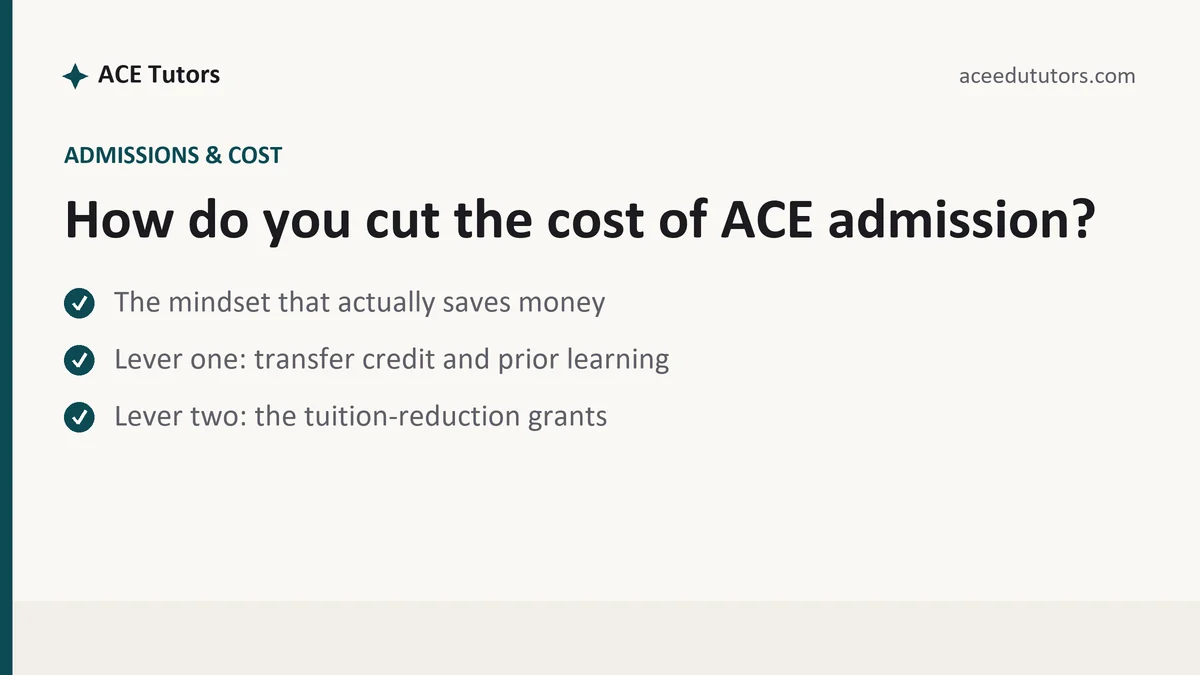 How do you cut the cost of ACE admission?, a ACE student guide, from ACE Tutors