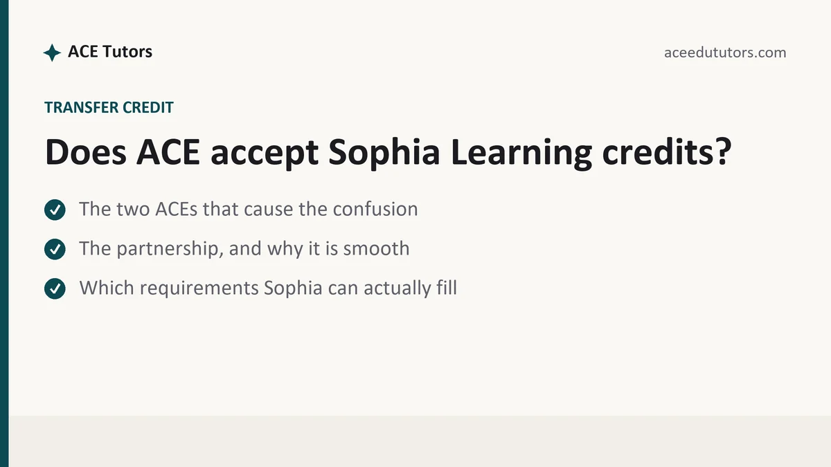 Does ACE accept Sophia Learning credits?, a ACE student guide, from ACE Tutors